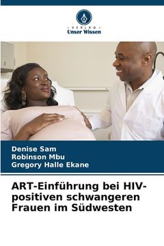 portada ART-Einführung bei HIV-positiven schwangeren Frauen im Südwesten (en Alemán)