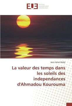portada La valeur des temps dans les soleils des independances d'ahmadou kourouma (OMN.UNIV.EUROP.)