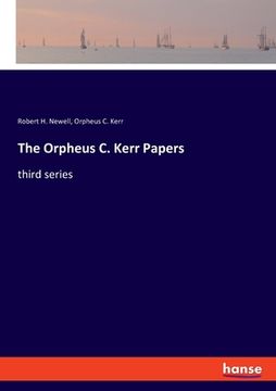 portada The Orpheus C. Kerr Papers: third series (in German)