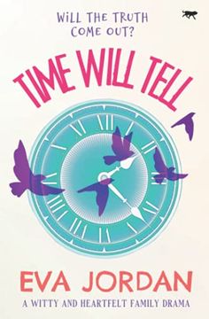 portada Time Will Tell: A Witty and Heartfelt Family Drama: 3 (The Tree of Family Life Trilogy) (en Inglés)