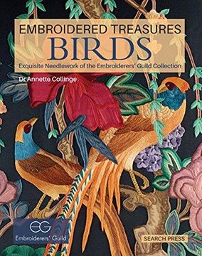 portada Embroidered Treasures: Birds: Exquisite Needlework of the Embroiderers' Guild Collection 