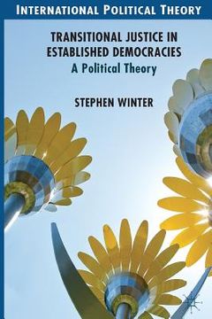 portada Transitional Justice in Established Democracies: A Political Theory (in English)