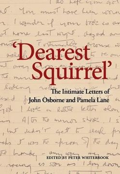 portada 'dearest Squirrel…': The Intimate Letters of John Osborne and Pamela Lane (en Inglés)