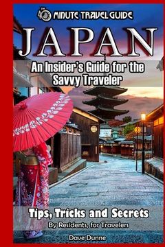 portada Japan: An Insider's Guide for the Savvy Traveler (in English)