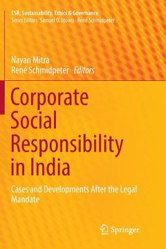 portada Corporate Social Responsibility in India: Cases and Developments After the Legal Mandate (en Inglés)