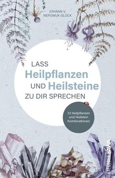 portada Lass Heilpflanzen und Heilsteine zu dir Sprechen (in German)
