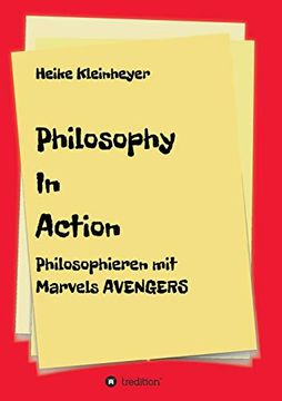 portada Philosophy in Action: Philosophieren mit Marvels Avengers (en Alemán)