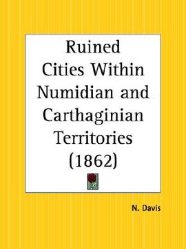 portada ruined cities within numidian and carthaginian territories (in English)