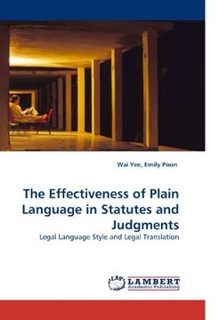 portada The Effectiveness of Plain Language in Statutes and Judgments: Legal Language Style and Legal Translation