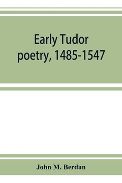 portada Early Tudor poetry, 1485-1547 (en Inglés)