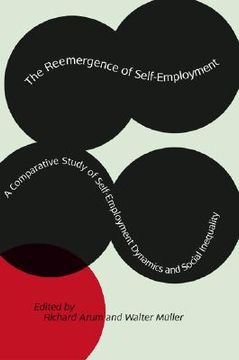 portada The Reemergence of Self-Employment: A Comparative Study of Self-Employment Dynamics and Social Inequality