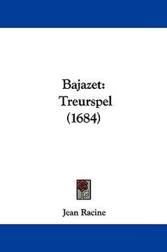 portada Bajazet: Treurspel (1684)