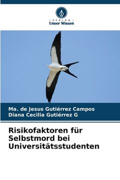 portada Risikofaktoren für Selbstmord bei Universitätsstudenten (en Alemán)