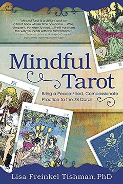portada Mindful Tarot: Bring a Peace-Filled, Compassionate Practice to the 78 Cards (in English)