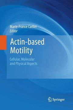 portada Actin-Based Motility: Cellular, Molecular and Physical Aspects (en Inglés)