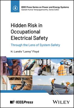 Hidden Risk in Occupational Electrical Safety. Through the Lens of System Safety (en Inglés)