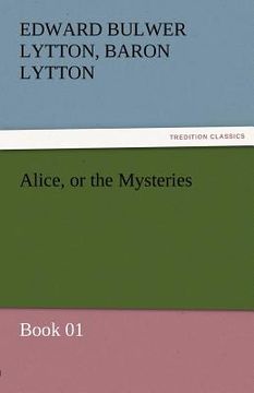 portada alice, or the mysteries - book 01 (en Inglés)