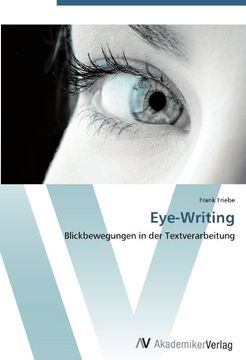 portada Eye-Writing: Blickbewegungen in der Textverarbeitung