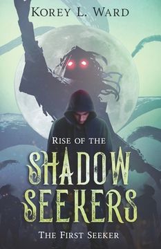 portada Rise of the Shadow Seekers: The First Seeker: The Economy Edition (in English)
