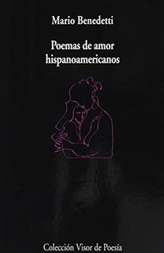Libro Poemas de Amor Hispanoamericano De Mario Benedetti - Buscalibre
