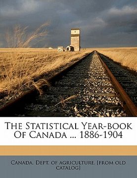 portada the statistical year-book of canada ... 1886-1904 (en Inglés)