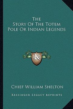 portada the story of the totem pole or indian legends