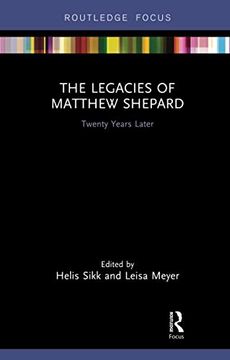 portada The Legacies of Matthew Shepard (Focus on Global Gender and Sexuality) (in English)