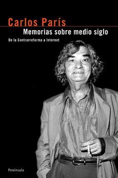 portada Memorias Sobre Medio Siglo: De la Contrarreforma a Internet (in Spanish)