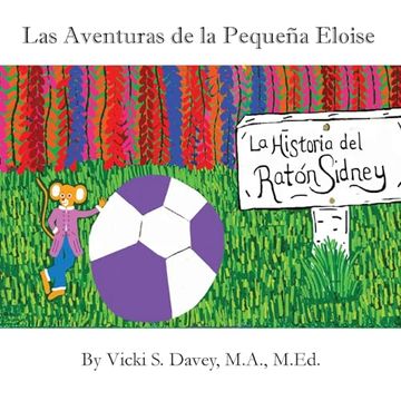 portada Las Aventuras de la Pequeña Eloise: La Historia del Ratón Sidney (in Spanish)