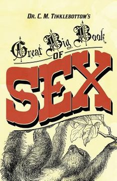 portada Dr. C.M. Tinklebottom's Great Big Book of Sex (en Inglés)