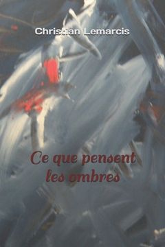 portada Ce que pensent les ombres (in French)