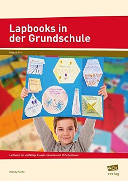 portada Lapbooks in der Grundschule: Leitfaden für Vielfältige Einsatzszenarien mit 20 Schablonen (1. Bis 4. Klasse) (en Alemán)