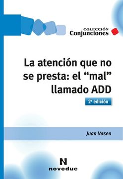 portada La atención que no se presta: el 'mal' llamado ADD (in Spanish)