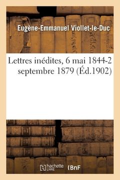 portada Lettres Inédites, 6 Mai 1844-2 Septembre 1879 (en Francés)