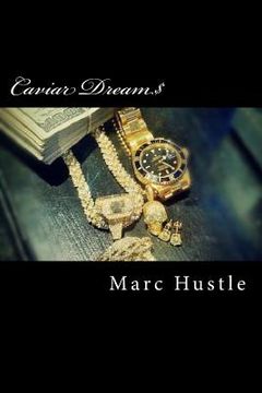 portada Caviar Dream$: Exposing The Secrets Between The Lines & Lyrics...