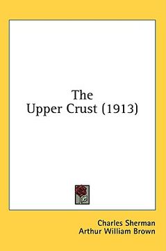 portada the upper crust (1913) (en Inglés)