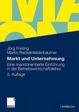 portada Markt und Unternehmung: Eine Marktorientierte Einführung in die Betriebswirtschaftslehre (en Alemán)