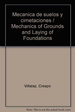 portada Mecanica de Suelos y Cimetaciones / Mechanics of Grounds and Laying of Foundations (in Spanish)