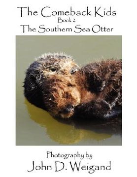 portada the comeback kids book 2, the southern sea otter (in English)