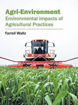 portada Agri-Environment: Environmental Impacts of Agricultural Practices (en Inglés)