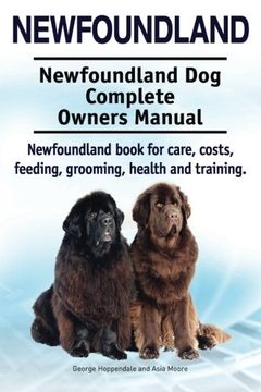 portada Newfoundland. Newfoundland Dog Complete Owners Manual. Newfoundland book for care, costs, feeding, grooming, health and training. (en Inglés)