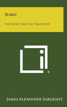 portada Sumo: The Sport and the Tradition (in English)