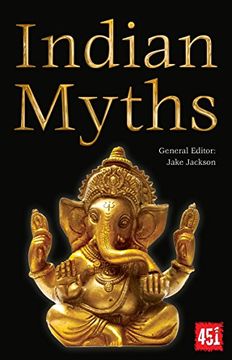 portada Indian Myths (The World's Greatest Myths and Legends) (en Inglés)