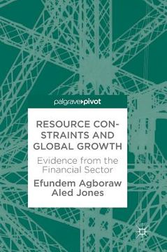portada Resource Constraints and Global Growth: Evidence from the Financial Sector (en Inglés)