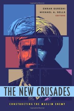 portada The new Crusades: Constructing the Muslim Enemy (en Inglés)