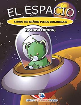 portada El Espacio Libro de Niños Para Colorear (in Spanish)