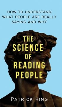 portada The Science of Reading People: How to Understand What People Are Really Saying and Why (in English)