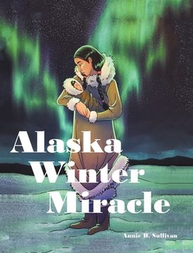 portada Alaska Winter Miracle (en Inglés)