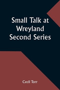 portada Small Talk at Wreyland. Second Series (en Inglés)