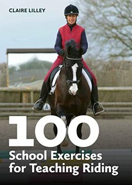 portada 100 School Exercises for Teaching Riding (en Inglés)